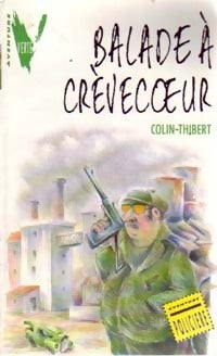 Balade à Crèvecoeur - P. Colin-Thibert -  Aventure Verte - Livre