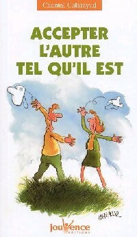 Livrenpoche : Accepter l'autre tel qu'il est - Chantal Calatayud - Livre