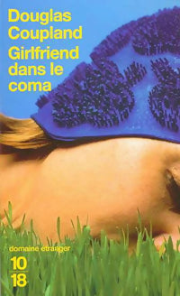 Livrenpoche : Girlfriend dans le coma - Douglas Coupland - Livre