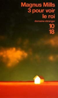 Livrenpoche : 3 pour voir le roi - Magnus Mills - Livre