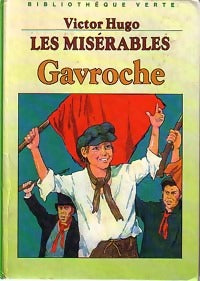 Les misérables Tome III : Gavroche - Victor Hugo -  Bibliothèque verte (3ème série) - Livre