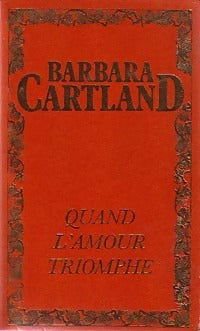 Livrenpoche : Quand l'amour triomphe - Barbara Cartland - Livre