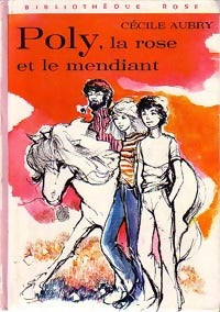 Livrenpoche : Poly, la rose et le mendiant - Cécile Aubry - Livre