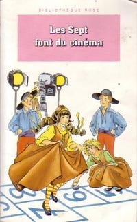 Livrenpoche : Les Sept font du cinéma - Enid Blyton, Evelyne Lallemand - Livre
