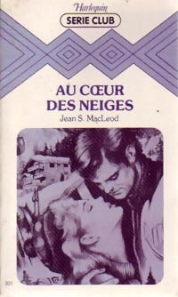 Livrenpoche : Au coeur des neiges - Jean Sue MacLeod - Livre