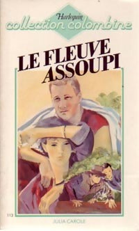 Livrenpoche : Le fleuve assoupi - Julia Carole - Livre