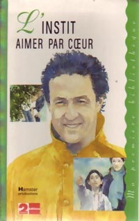 Livrenpoche : L'instit : Aimer par coeur - Gudule - Livre