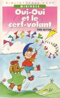 Livrenpoche : Oui-Oui et le cerf-volant - Enid Blyton - Livre