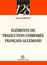 Eléments de traduction comparée français-allemand - Marcel Pérennec - Livre