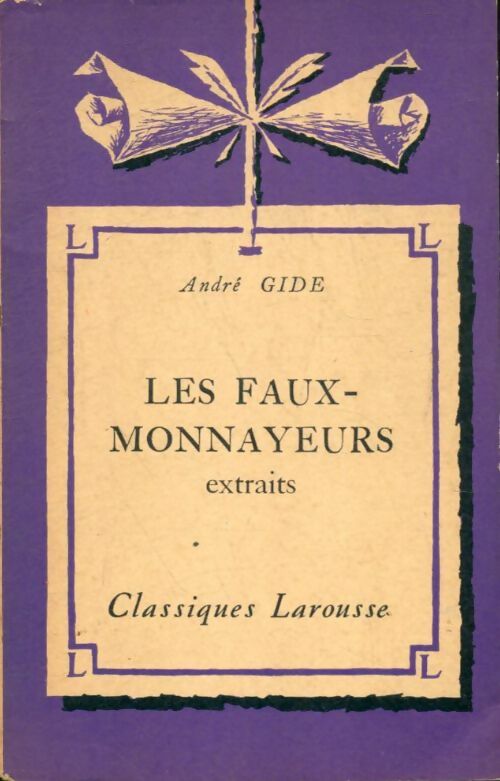 Les faux-monnayeurs (extraits) - André Gide -  Classiques Larousse - Livre