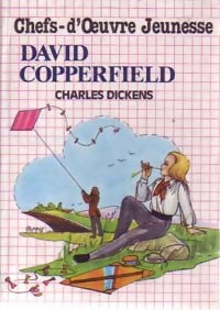 David Copperfield - Charles Dickens -  Chefs-D'oeuvre Jeunesse - Livre