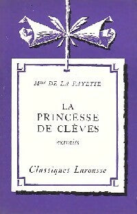 La princesse de Clèves (extraits) - Mme De Lafayette -  Classiques Larousse - Livre