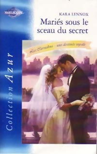Livrenpoche : Mariés sous le sceau du secret - Kara Lennox - Livre