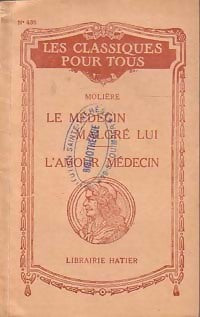 Livrenpoche : Le médecin malgré lui / L'amour médecin - Molière - Livre
