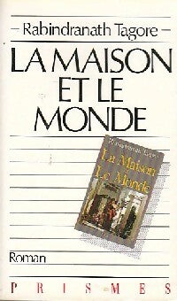 La maison et le monde - Rabindranath Tagore - Livre
