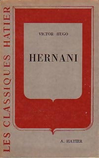 Hernani - Victor Hugo -  Classiques Hatier - Livre
