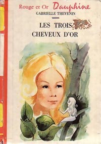 Livrenpoche : Les trois cheveux d'or - Gabrielle Thévenin - Livre