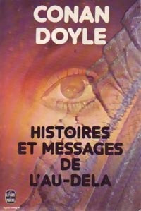 Livrenpoche : Histoires et messages de l'au-delà - Arthur Conan Doyle - Livre