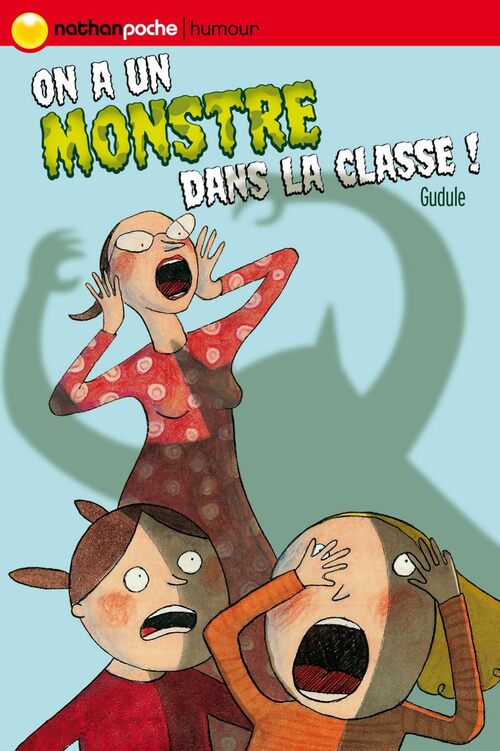 On a un monstre dans la classe ! - Gudule - Livre