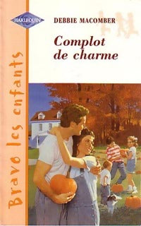 Livrenpoche : Complot de charme - Debbie Macomber - Livre