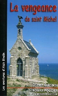 Livrenpoche : La vengeance de saint Michel - Laurent Guérineau - Livre