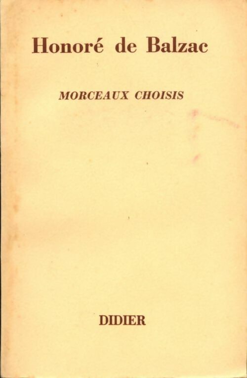 Morceaux choisis - Honoré De Balzac -  La littérature française illustrée - Livre