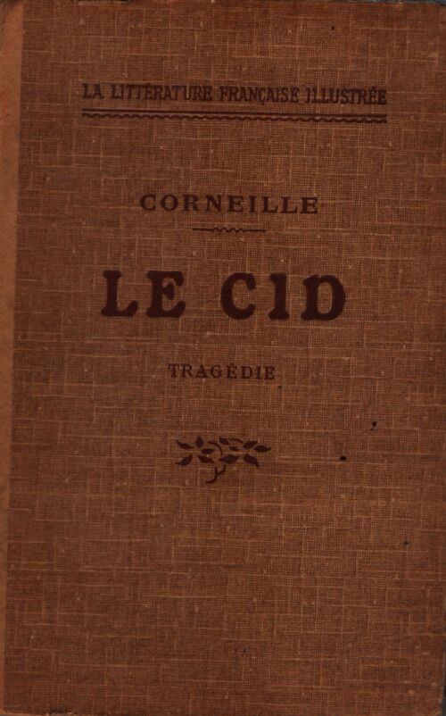 Le Cid - Pierre Corneille - Livre