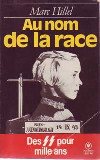 Livrenpoche : Au nom de la race - Marc Hillel - Livre