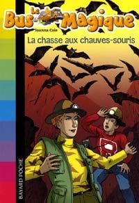 Livrenpoche : La chasse aux chauves-souris - Joanna Cole - Livre