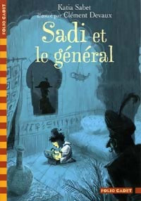 Livrenpoche : Sadi et le général - Katia Sabet - Livre