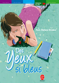 Livrenpoche : Des yeux si bleus - Ruth Wallace-Brodeur - Livre