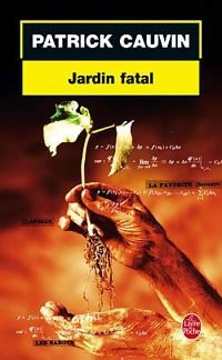 Livrenpoche : Jardin fatal - Patrick Cauvin - Livre