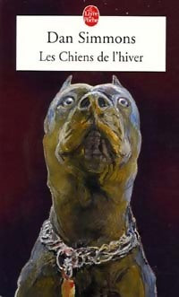 Livrenpoche : Les chiens de l'hiver - Dan Simmons - Livre