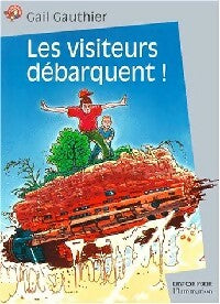 Livrenpoche : Les visiteurs débarquent ! - Dan Gutman - Livre