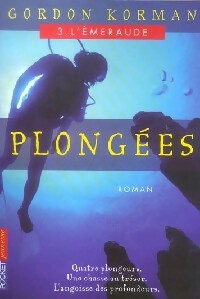 Plongées Tome III : L'émeraude - Gordon Korman -  Pocket jeunesse - Livre