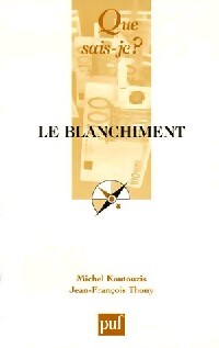 Livrenpoche : Le blanchiment - Michel Koutouzis, Jean-François Thony - Livre