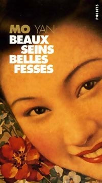 Livrenpoche : Beaux seins, belles fesses : Les enfants de la famille Shangguan - Mo Yan - Livre