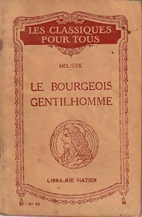 Le bourgeois gentilhomme - Molière ; Y. Bomati -  Les classiques pour tous - Livre