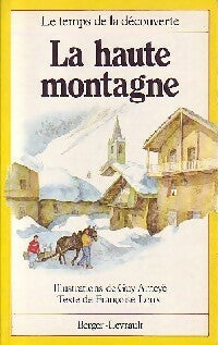Livrenpoche : La haute montagne - Françoise Loux - Livre