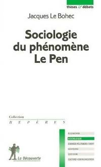 Livrenpoche : Sociologie du phénomène Le Pen - Jacques Le Bohec - Livre