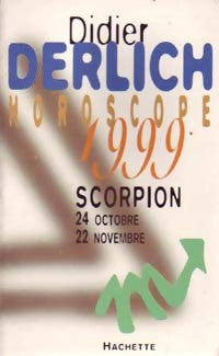 Livrenpoche : Horoscope 1999 : Scorpion - Didier Derlich - Livre
