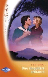 Livrenpoche : Une singulière attirance - Nora Roberts - Livre