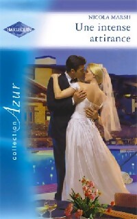 Livrenpoche : Une intense attirance - Nicola Marsh - Livre