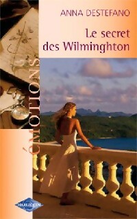 Livrenpoche : Le secret des Wilmington - Anne Destefano - Livre