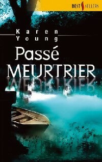Livrenpoche : Passé meurtrier - Karen Young - Livre