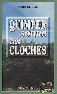Livrenpoche : Quimper sonne les cloches - Annie Le Coz - Livre