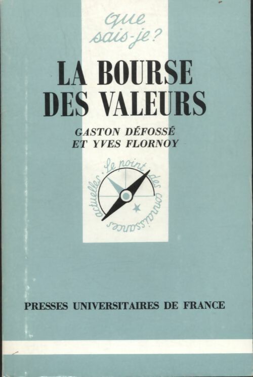 Livrenpoche : La bourse des valeurs - Gaston Défossé, Yves Flornoy - Livre