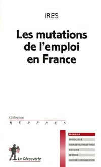 Livrenpoche : Les mutations de l'emploi en France - Institut de recherches économiques et sociales - Livre