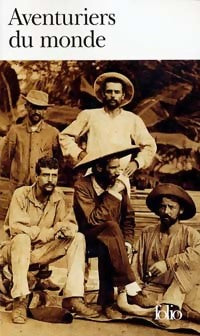 Livrenpoche : Aventuriers du monde. Les derniers grands explorateurs français (1866-1914) - Pierre Fournier - Livre