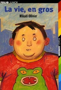 Livrenpoche : La vie, en gros - Mikaël Ollivier - Livre